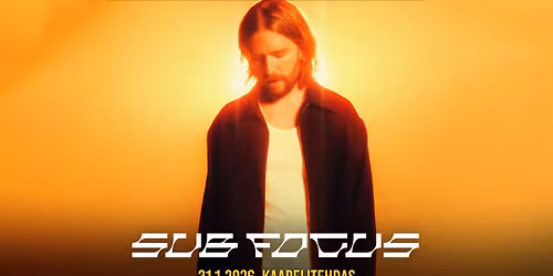 Sub Focus (UK), Kaapelitehdas, Helsinki 31.1.2026