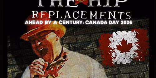 Ahead By A Century-Canada Day 2026