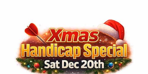 \ud83c\udfafDARTS \u00a3500 XMAS HANDICAP Spectacular!\ud83c\udfaf