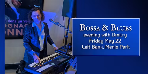 Bossa & Blues - evening with Dmitry