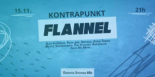 Flannel \/\/ 15.11.2025. \/\/ Kontrapunkt