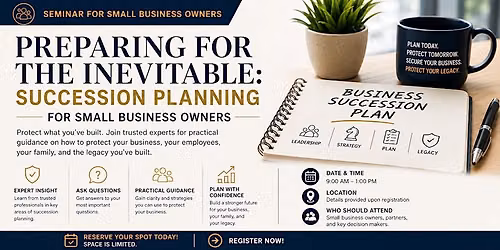 Preparing For The Inevitable: Succession Planning for Small Business Owners