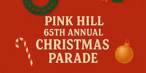 Pink Hill 65th Annual Christmas Parade 