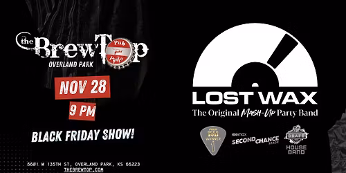 Lost Wax Live on Black Friday at BrewTop Overland Park