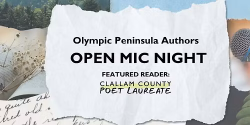 Olympic Peninsula Authors Open Mic with Clallam County Poet Laureate \u2013  KSQM Community Room