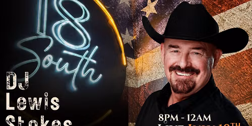 DJ Lewis Stokes Live at 18 South Restaurant and Saloon