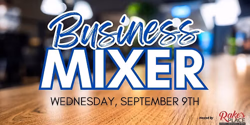 Business Mixer at Rake's Place