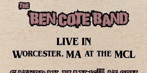 The Ben Cote Band @ The Worcester MCL