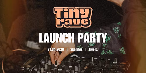 Tinyrave: Tiny-Tuesday Launch Party (Live DJ)