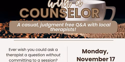 Coffee with a Counselor!