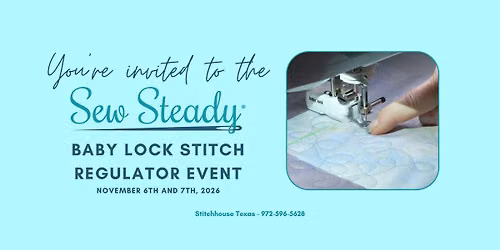 Sew Steady - Baby Lock Stitch Regulator