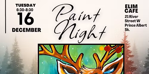 \u201cReindeer\u201d or \u201cTruck and Tree\u201d Paint Night at Elim Cafe