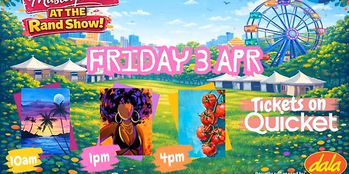 Messy Masterpieces Paint Event @ THE RAND SHOW - FRIDAY