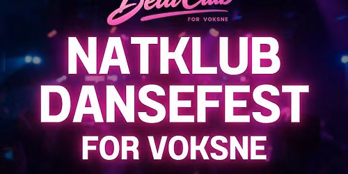 Natklub dansefest for voksne p\u00e5 Skovriderkroen i Charlottenlund