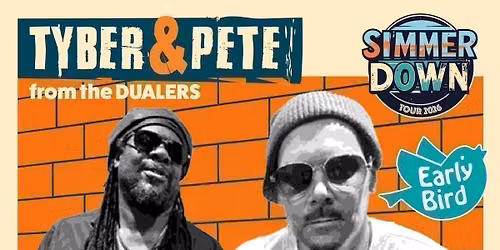 TYBER &amp; PETE FROM THE DUALERS