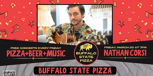 Nathan Corsi at Buffalo State Pizza on Friday, March 20 at 7PM