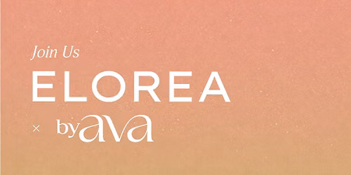 ELOREA x byAVA Summer Rituals Party