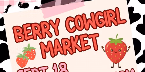 Berry cowgirl market \ud83d\udc2e\ud83c\udf53
