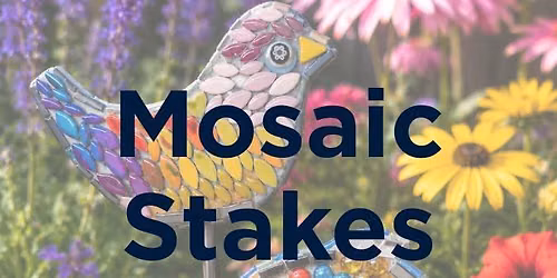 Mosaic Garden Stakes Workshop