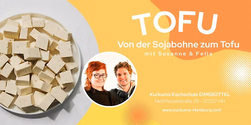 TOFU \u2013 Von der Sojabohne zum Tofu - Workshop in Hamburg Eimsb\u00fcttel