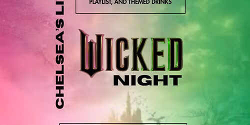 Wicked Night at Chelsea's Live 
