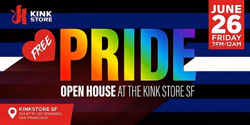 FREE! PRIDE Open House at The Kink Store SF