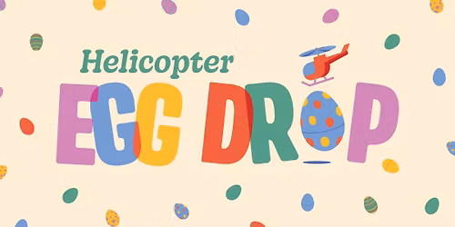 Helicopter Egg Drop | Wooster Campus
