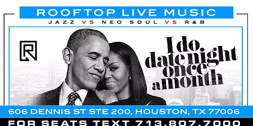 ROOFTOP LIVE MUSIC - I DO DATE NIGHT ONCE A MONTH