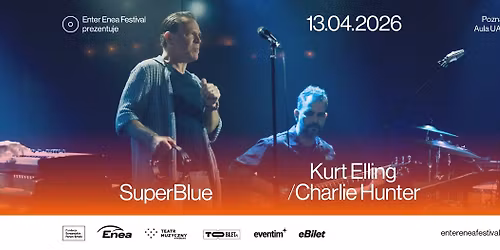 Enter Enea Festival prezentuje: SuperBlue Kurt Elling \/ Charlie Hunter