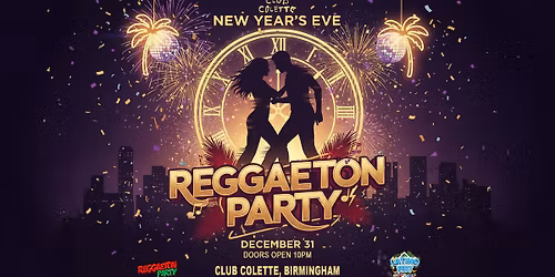 Reggaeton New Years Eve Party 2026 (Birmingham)