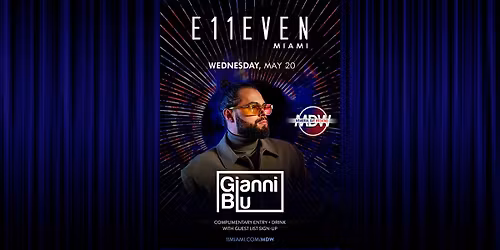 Gianni Blu | Memorial Day Wednesday Party Miami | E11EVEN