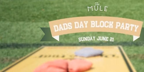 Dad's Day Block Party