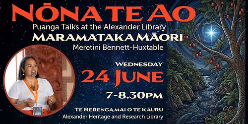 Meretini Bennett-Huxtable: Maramataka M\u0101ori | N\u014dna Te Ao Puanga Talks Series