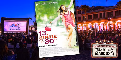 13 Going on 30 - FREE Movies on the Beach