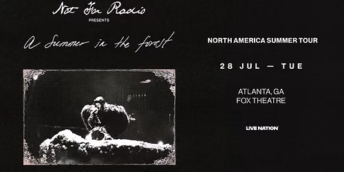 Not For Radio - In The Forest: North America Tour
