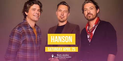 HANSON - Food, Wine and Garden Concert Series 