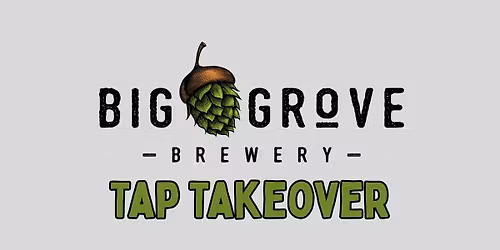 Big Grove Tap Takeover