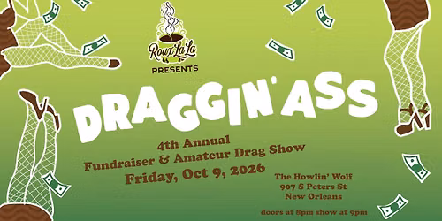 Roux La La presents: Draggin A$$ - 4th annual fundraiser