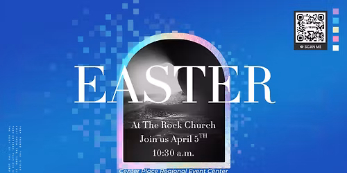 Easter at The Rock Church