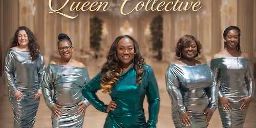 Nzuri Soul & The Queen Collevtive: Dreamgirls