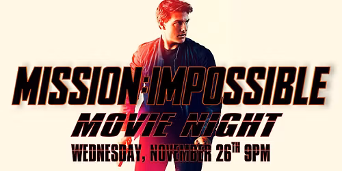Mission: Impossible Movie Night
