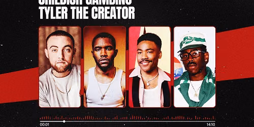 Mac Miller, Childish Gambino, Tyler, The Creator & Frank Ocean