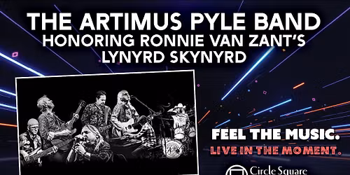 The Artimus Pyle Band \u2013 Honoring Ronnie Van Zant's Lynyrd Skynyrd