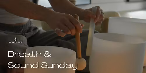 Breath & Sound Sunday