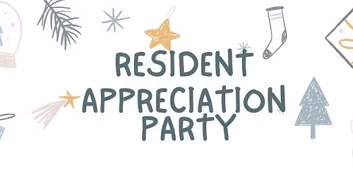 Resident Appreciation Party!