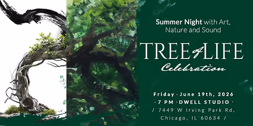 TREE of LIFE Celebration - Summer Night with Art, Nature & Sound
