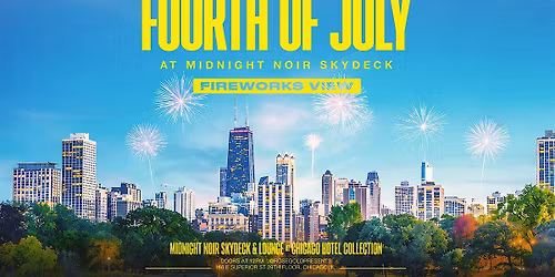 Fourth of July at Midnight Noir Skydeck