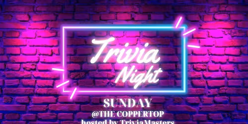Sunday Night Trivia @ The Coppertop