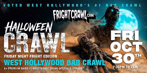 The Fright Crawl | West Hollywood Halloween Bar Crawl 2026 | Fri, Oct 30