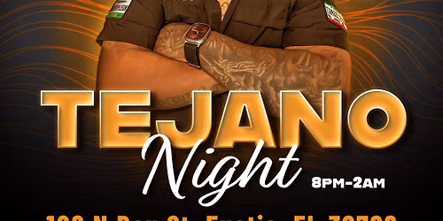 Tejano night 8\/25